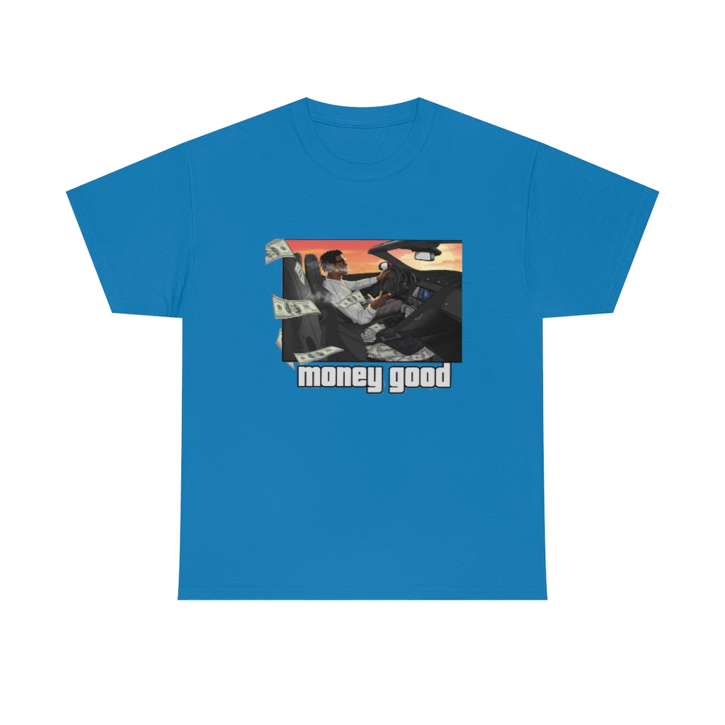 MONEY GOOD Heavy Cotton Tee
