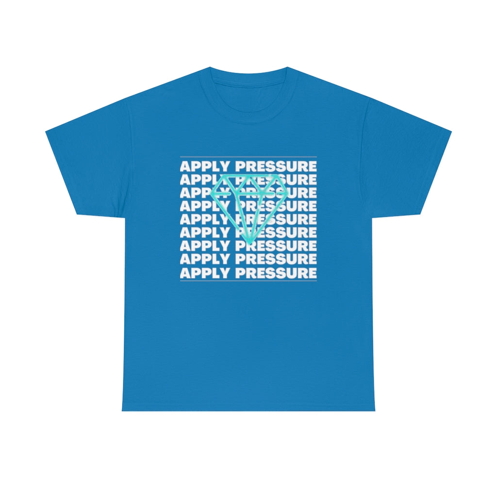 APPLY PRESSURE  Heavy Cotton Tee
