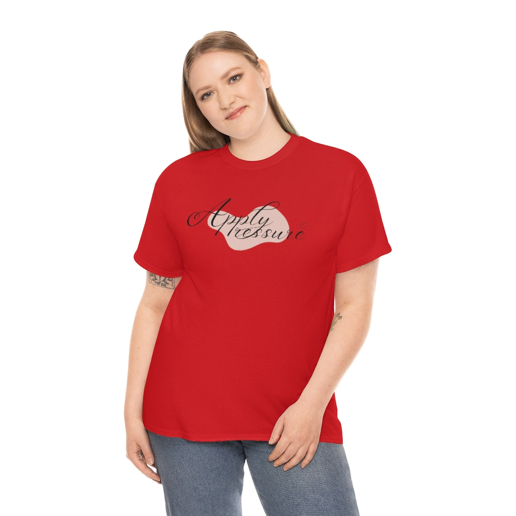 Apply pressure Cotton Tee