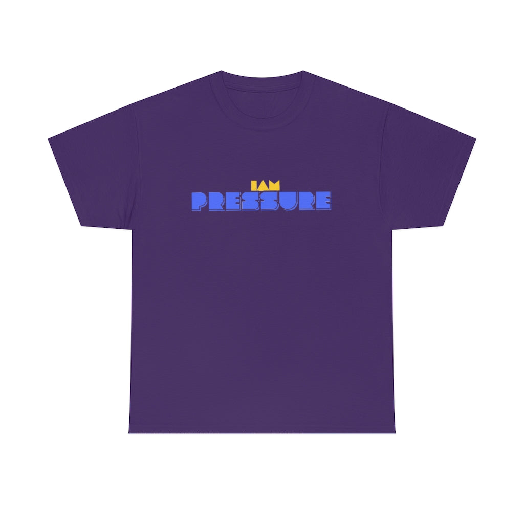 I AM PRESSURE Heavy Cotton Tee