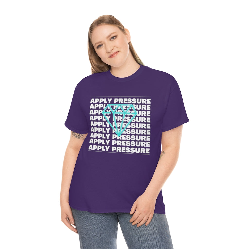 APPLY PRESSURE  Heavy Cotton Tee