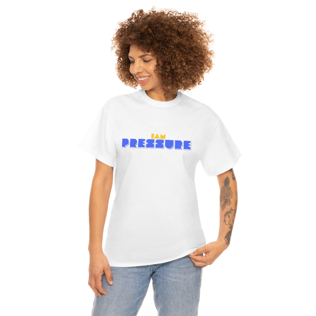 I AM PRESSURE Heavy Cotton Tee