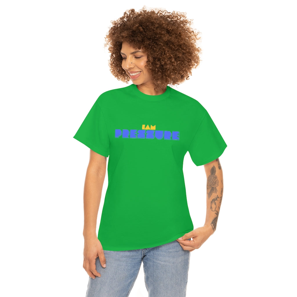 I AM PRESSURE Heavy Cotton Tee