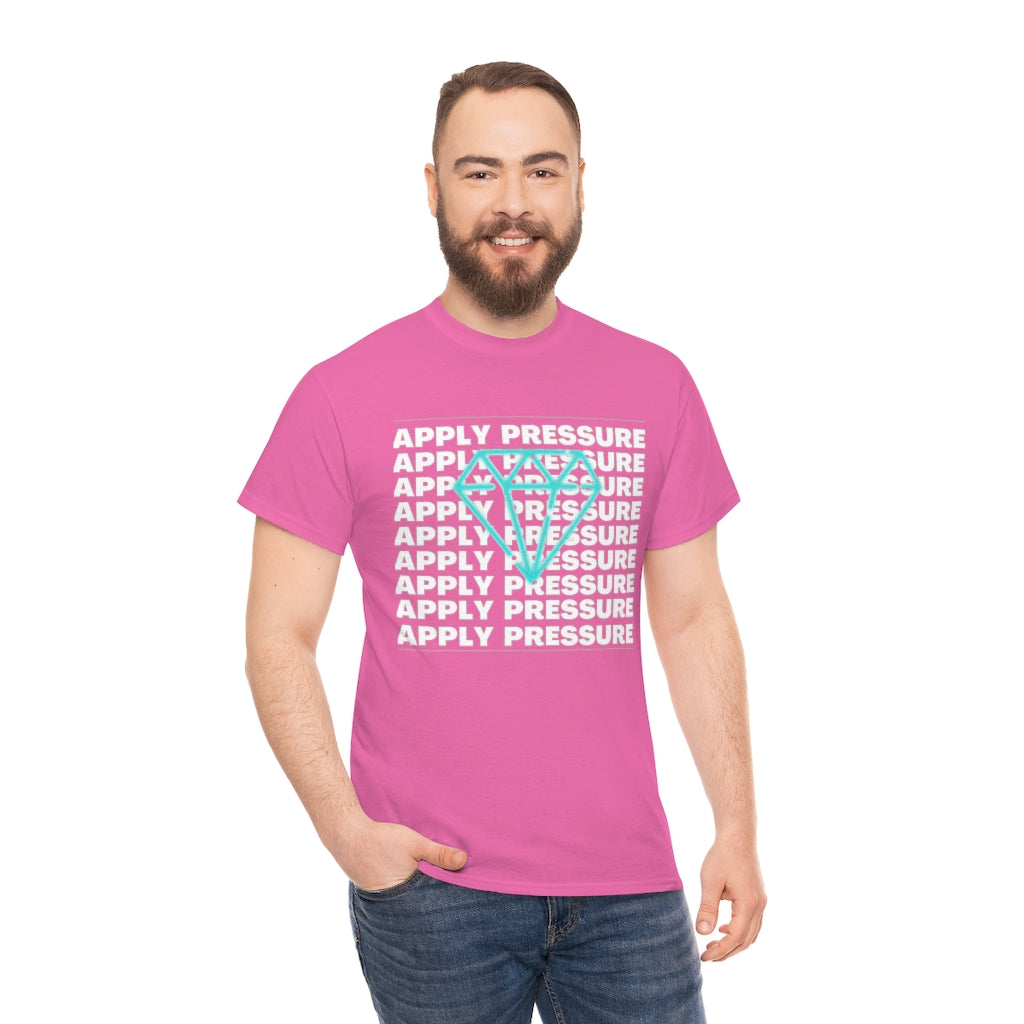 APPLY PRESSURE  Heavy Cotton Tee