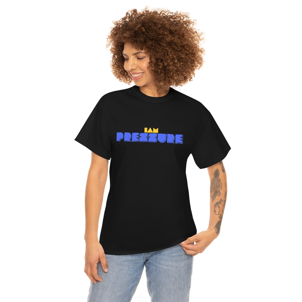 I AM PRESSURE Heavy Cotton Tee