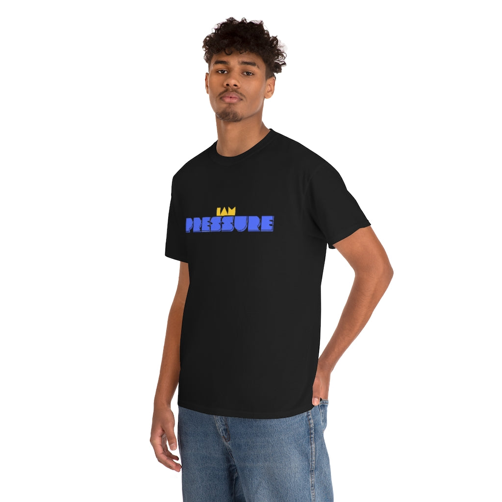 I AM PRESSURE Heavy Cotton Tee